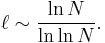 \ell\sim\frac{\ln N}{\ln \ln N}.