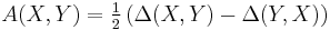 A(X,Y)=\tfrac12\left(\Delta(X,Y)-\Delta(Y,X)\right)