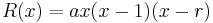 R(x) = ax(x-1)(x-r)