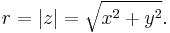 r = |z|=\sqrt{x^2 %2B y^2}.\,