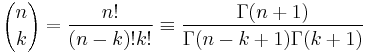  {n \choose k} = \frac{n!}{(n-k)! k!} \equiv \frac{\Gamma(n%2B1)}{\Gamma(n-k%2B1)\Gamma(k%2B1)}