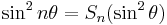 \sin^2 n\theta = S_n (\sin^2\theta)\,