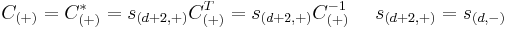  C_{(%2B)}= C_{(%2B)}^* = s_{(d%2B2,%2B)} C_{(%2B)}^T = s_{(d%2B2,%2B)} C_{(%2B)}^{-1} ~~~~ s_{(d%2B2,%2B)}= s_{(d,-)} 