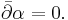 \bar{\partial}\alpha=0.