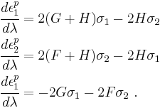 
  \begin{align}
  \cfrac{d\epsilon^p_1}{d\lambda} &= 2(G%2BH)\sigma_1 - 2H\sigma_2\\
  \cfrac{d\epsilon^p_2}{d\lambda} &= 2(F%2BH)\sigma_2 - 2H\sigma_1\\
  \cfrac{d\epsilon^p_1}{d\lambda} &= - 2G\sigma_1 - 2F\sigma_2 ~.
  \end{align}
 