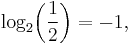 \log_2 \!\left( \frac{1}{2} \right) = -1,\, 