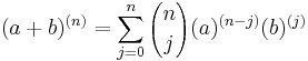 (a %2B b)^{(n)} = \sum_{{j=0}}^n {n \choose j} (a)^{(n-j)}(b)^{(j)}