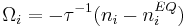 \Omega_i=-\tau^{-1}(n_i-n_i^{EQ})