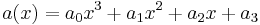 a(x) = a_0x^3 %2B a_1 x^2 %2B a_2 x %2B a_3