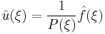  \hat u(\xi) = \frac{1}{P(\xi)} \hat f(\xi) 