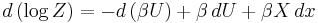 d\left(\log Z\right)=-d\left(\beta U\right) %2B \beta\, dU%2B \beta X \,dx\, 