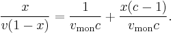 \frac{x}{v(1-x)}=\frac{1}{v_\mathrm{mon}c}%2B\frac{x(c-1)}{v_\mathrm{mon}c}.