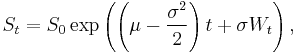  S_t = S_0\exp\left( \left(\mu - \frac{\sigma^2}{2} \right)t %2B \sigma W_t\right),