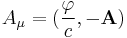 A_{\mu} = ({\varphi \over c}, -\mathbf A)