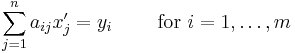 \sum_{j=1}^n a_{ij}x'_j = y_i \qquad\mbox{ for } i=1,\ldots,m