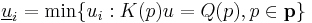  \underline u_i = \min \{u_i�: K(p)u = Q(p), p\in {\mathbf p}\} 