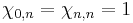 \chi_{0,n} = \chi_{n,n} = 1