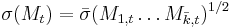 \sigma(M_t) = \bar{\sigma}(M_{1,t}\dots M_{\bar{k},t})^{1/2}