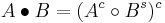 A \bullet B = (A^{c} \circ B^{s})^{c}