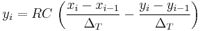 y_i = R C \, \left( \frac{x_i - x_{i-1}}{\Delta_T} - \frac{y_i - y_{i-1}}{\Delta_T} \right)