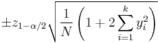 
\pm z_{1-\alpha/2}\sqrt{\frac{1}{N}\left(1%2B2\sum_{i=1}^{k} y_i^2\right)}
