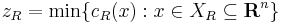 z_R = \min \{c_R(x)�: x \in X_R \subseteq \mathbf{R}^{n}\}