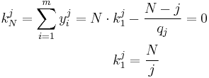  \begin{align}
k_N^j =  \sum\limits_{i=1}^m y_i^{j} = N \cdot k_1^j &- \frac{N-j}{q_j} = 0 \\
k_1^j &=  \frac{N}{j}
\end{align}