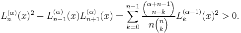 L_n^{(\alpha)}(x)^2- L_{n-1}^{(\alpha)}(x) L_{n%2B1}^{(\alpha)}(x)= \sum_{k=0}^{n-1} \frac{{\alpha%2Bn-1\choose n-k}}{n{n\choose k}} L_k^{(\alpha-1)}(x)^2>0.