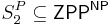 S_2^P \subseteq \mathsf{ZPP}^{\mathsf{NP}}