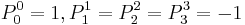 P^0_0=1,  P^1_1=P^2_2=P^3_3=-1