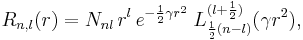 
R_{n,l}(r) =N_{nl} \, r^{l} \, e^{-\frac{1}{2}\gamma r^2}\; L^{(l%2B\frac{1}{2})}_{\frac{1}{2}(n-l)}(\gamma r^2),
