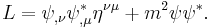 
L = \psi_{,\nu} \psi^{*}_{,\mu} \eta^{\nu \mu} %2B m^2 \psi \psi^{*}.
