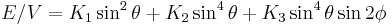 \displaystyle E/V = K_1 \sin^2\theta %2B K_2 \sin^4\theta %2B K_3\sin^4\theta \sin 2\phi 