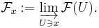 \mathcal{F}_x�:= \varinjlim_{U\ni x} \mathcal{F}(U).