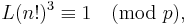  L(n!)^3\equiv 1 \pmod{p},