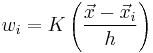 
w_i = K \left ( \frac{\vec x - \vec x_i}{h} \right )
