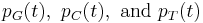 p_G(t), \ p_C(t), \ \mathrm{and} \ p_T(t)