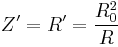 Z'=R'=\frac{R_0^2}{R}