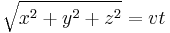  \sqrt{x^2 %2B y^2 %2B z^2} = vt \,