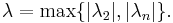 \lambda=\max\{|\lambda_2|, |\lambda_{n}|\}. \,