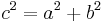  c^2=a^2%2Bb^2