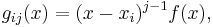  g_{ij}(x)=(x-x_{i})^{j-1}f(x),