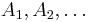 A_1,A_2,\ldots