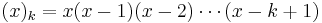 (x)_k=x(x-1)(x-2)\cdots(x-k%2B1)