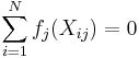 \sum_{i = 1}^N f_j(X_{ij}) = 0