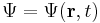  \Psi = \Psi(\bold{r},t) 