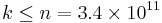 k \leq  n = 3.4\times10^{11}