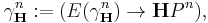 \gamma^n_{\mathbf{H}}:=(E(\gamma^n_{\mathbf{H}})\to\mathbf{H}P^n),