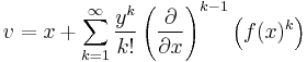 v=x%2B\sum_{k=1}^\infty\frac{y^k}{k!}\left(\frac\partial{\partial x}\right)^{k-1}\left(f(x)^k\right)