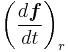 \left( \frac{d\boldsymbol{f}}{dt}\right)_r